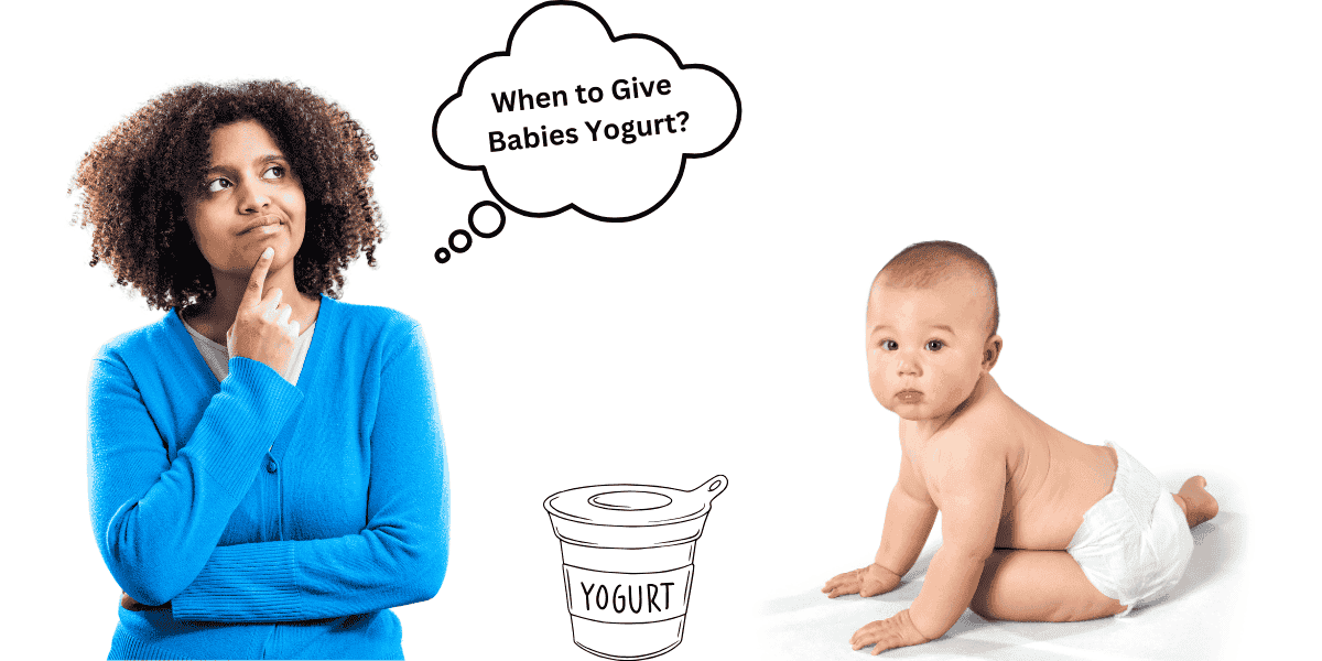 When and How to Give Babies Yogurt?